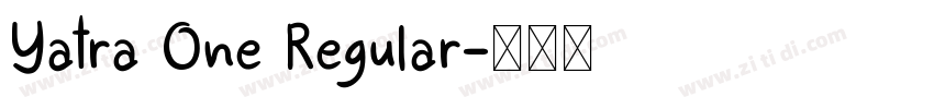 Yatra One Regular字体转换
